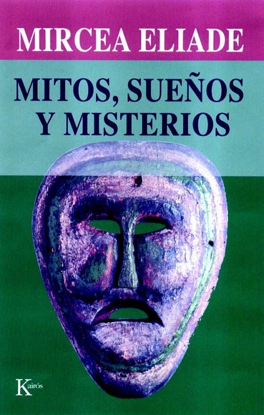 MITOS, SUEÑOS Y MISTERIOS | 9788472454873 | ELIADE, MIRCEA