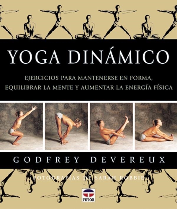 YOGA DINÁMICO | 9788479022990 | DEVEREUX, GODFREY