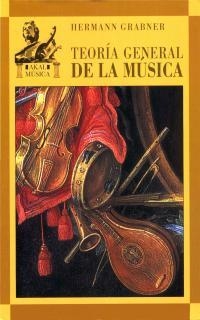 TEORÍA GENERAL DE LA MÚSICA | 9788446010913 | GRABNER, HERMANN