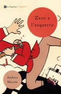 ZERO A L'ESQUERRA  (N. E.) | 9788482643489 | MARTIN FARRERO, ANDREU