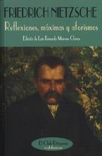 REFLEXIONES, MÁXIMAS Y AFORISMO | 9788477023425 | NIETZSCHE, FRIEDRICH