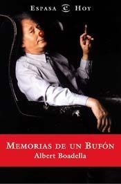 MEMORIAS DE UN BUFÓN | 9788423954735 | ALBERT BOADELLA