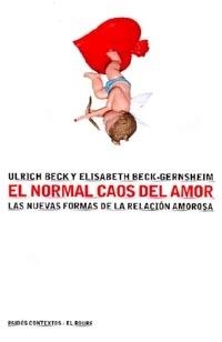 EL NORMAL CAOS DEL AMOR | 9788449310911 | ULRICH BECK/ELISABETH BECK-GERNSHEIM