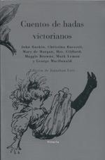 CUENTOS DE HADAS VICTORIANOS | 9788478445868 | MACDONALD, GEORGE/LEMON, MARK/BROWNE, MAGGIE/DE MORGAN, MARY/MRS. CLIFFORD,/RUSKIN, JOHN/ROSSETTI, C