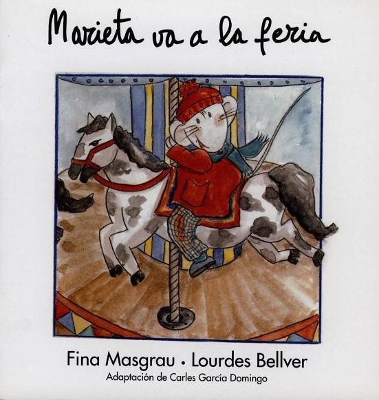 MARIETA VA A LA FERIA | 9788481312980 | BELLVER FERRANDO, LOURDES/MASGRAU PLANA, FINA