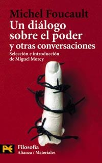 UN DIÁLOGO SOBRE EL PODER Y OTRAS CONVERSACIONES | 9788420638935 | FOUCAULT, MICHEL