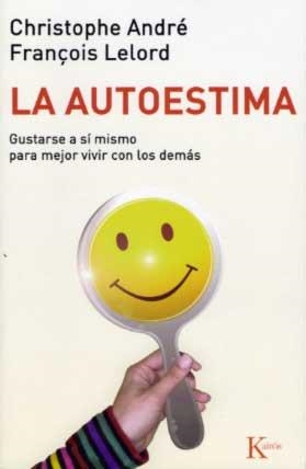 LA AUTOESTIMA | 9788472454613 | ANDRÉ, CHRISTOPHE/LELORD, FRANÇOIS