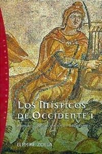 LOS MÍSTICOS DE OCCIDENTE, 1 | 9788449309267 | ELÉMIRE ZOLLA