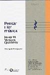 PENSAR I FER MÚSICA | 9788482568195 | JOSEP M. MESTRES QUADRENY