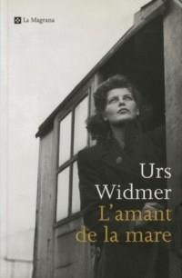 L'AMANT DE LA MARE | 9788482643601 | WIDMER, URS