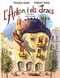 L'ANTON I ELS DRACS | 9788484880028 | HOLM, ANNIKA