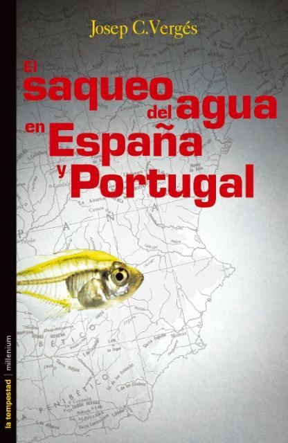 EL SAQUEO DEL AGUA EN ESPAÑA | 9788479480479 | VERGÉS, JOSEP