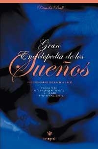 LA GRAN ENCICLOPEDIA DE LOS SUEÑOS | 9788479018153 | BALL, PAMELA