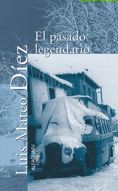 EL PASADO LEGENDARIO | 9788420442099 | DÍEZ, LUIS MATEO