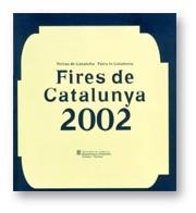 FIRES DE CATALUNYA. FERIAS DE CATALUÑA. FAIRS IN CATALONIA 2002 | 9788439355588