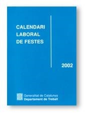 CALENDARI LABORAL DE FESTES 2002 | 9788439356080