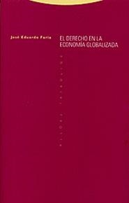 EL DERECHO EN LA ECONOMÍA GLOBALIZADA | 9788481644647 | FARÍA, JOSÉ EDUARDO