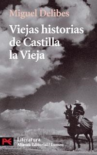 VIEJAS HISTORIAS DE CASTILLA LA VIEJA | 9788420672519 | DELIBES, MIGUEL