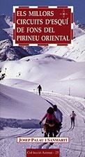 ELS MILLORS CIRCUITS D'ESQUÍ DE FONS DEL PIRINEU ORIENTAL | 9788495684363 | JOSEP PALAU I SANMARTÍ