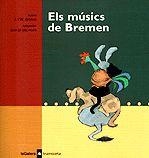 ELS MÚSICS DE BREMEN | 9788424609849 | GRIMM, JACOB I WILHELM (GERMANS GRIMM)