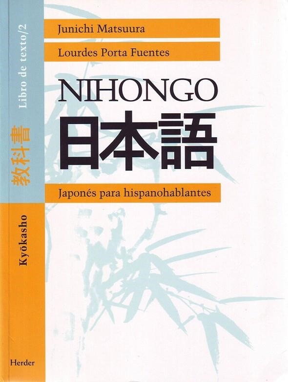 NIHONGO: KY333;KASHO. LIBRO DE TEXTO/2 | 9788425421303 | MATSUURA, JUNICHI/PORTA FUENTES, LOURDES