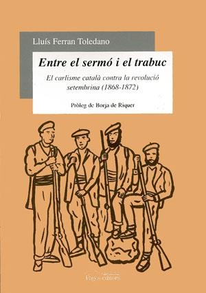 ENTRE EL SERMÓ I EL TRABUC | 9788479358112 | TOLEDANO, LLUÍS FERRAN