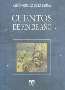 CUENTOS DE FIN DE AÑO | 9788489142534 | GÓMEZ DE LA SERNA, RAMÓN