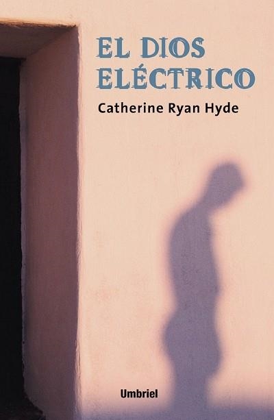 EL DIOS ELÉCTRICO | 9788495618160 | HYDE, CATHERINE RYAN