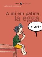 A MI EM PATINA LA EGGA | 9788424650537 | LERTXUNDI, ANJEL