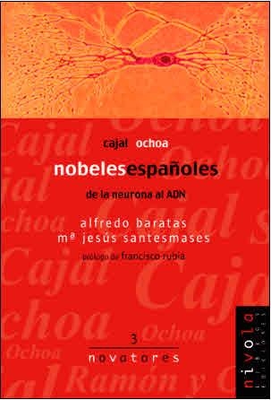 NOBELES ESPAÑOLES. CAJAL, OCHOA. | 9788495599155 | BARATAS DÍAZ, ALFREDO/SANTESMASES NAVARRO DE PALENCIA, MARÍA JESÚS