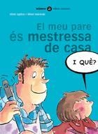 EL MEU PARE ÉS MESTRESSA DE CASA | 9788424650544 | UGIDOS, SILVIA