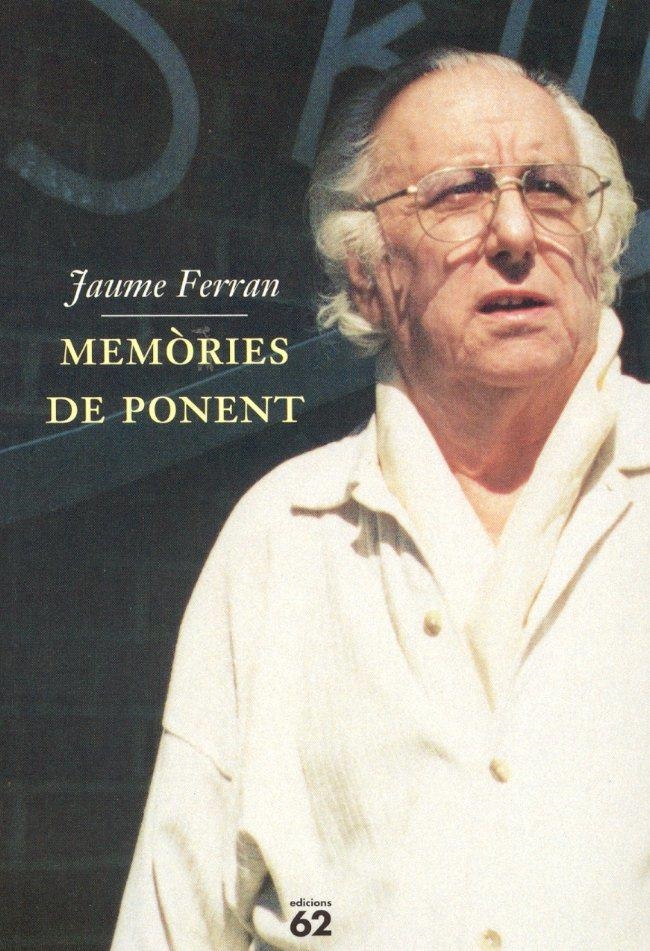 MEMÒRIES DE PONENT | 9788429748413 | JAUME FERRAN