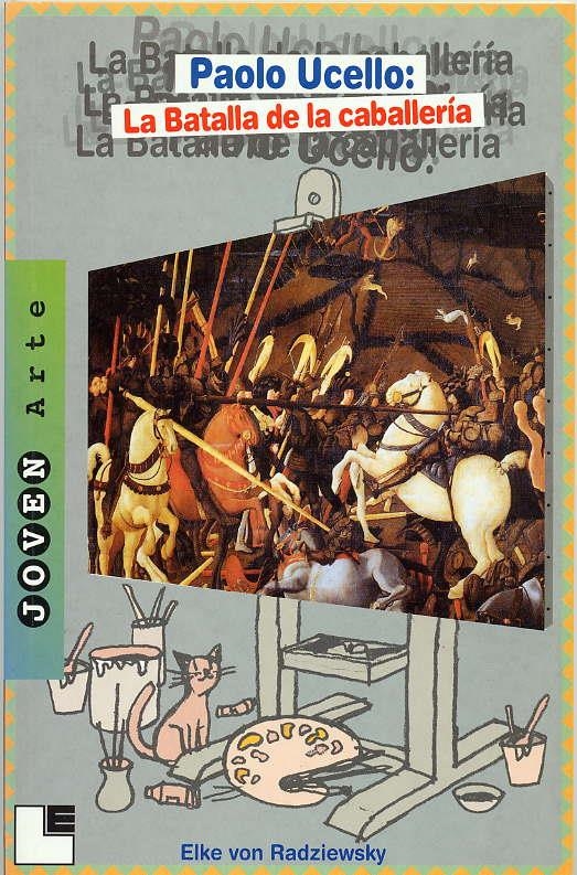 PAOLO UCCELLO: LA BATALLA DE LA CABALLERÍA | 9788489804241 | RADZIEWSKY, ELKE VON