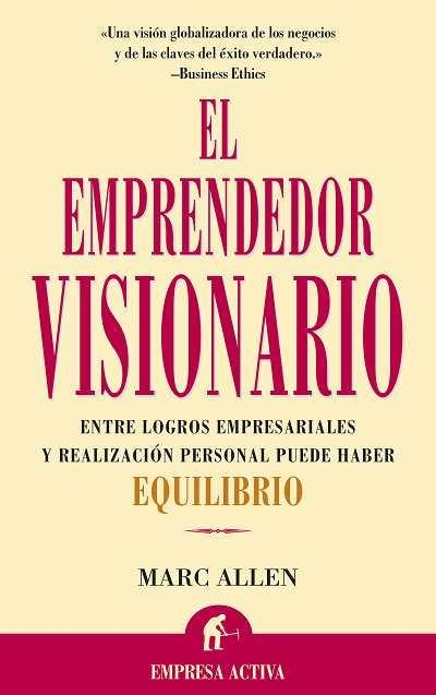 EL EMPRENDEDOR VISIONARIO | 9788495787064 | ALLEN, MARC