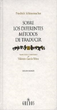 SOBRE LOS DIFERENTES MÉTODOS DE TRADUCIR | 9788424922726 | SCHLEIERMACHER, FRIEDRICH