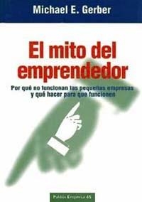 EL MITO DEL EMPRENDEDOR | 9788449303654 | MICHAEL E. GERBER