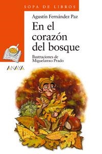 EN EL CORAZÓN DEL BOSQUE | 9788420712826 | FERNÁNDEZ PAZ, AGUSTÍN