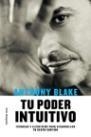 TU PODER INTUITIVO | 9788427026742 | ANTHONY BLAKE