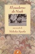 CUADERNO DE NOAH, EL | 9788478887583 | SPARKS, NICHOLAS