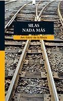 SILAS NADA MÁS | 9788424624637 | SÁINZ DE LA MAZA, ARO