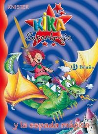 KIKA SUPERBRUJA Y LA ESPADA MÁGICA | 9788421644003 | KNISTER