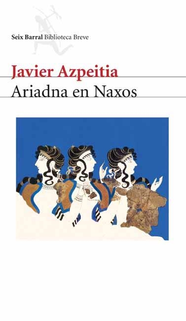 ARIADNA EN NAXOS | 9788432211256 | JAVIER AZPEITIA