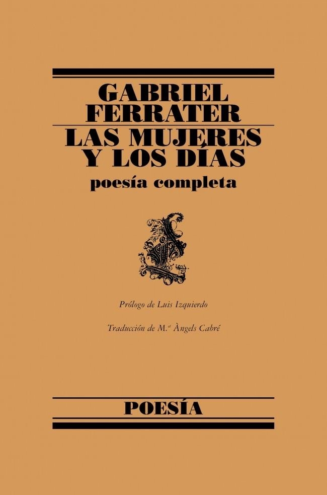 LAS MUJERES Y LOS DÍAS | 9788426428653 | FERRATER,GABRIEL