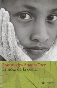 LA NOIA DE LA COSTA | 9788482643984 | ANANTA TOER, PRAMOEDYA