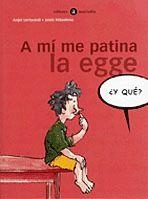 A MÍ ME PATINA LA EGGE | 9788424660536 | LERTXUNDI, ANJEL