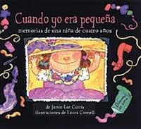 CUANDO YO ERA PEQUEÑA, MEMORIAS DE UNA NIÑA DE CUATRO AÑOS | 9788495040947 | CURTIS, JAMIE LEE