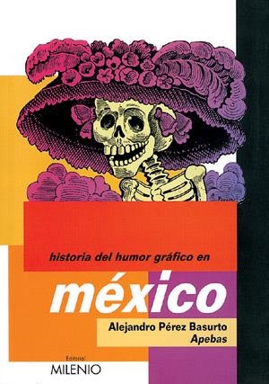 HISTORIA DEL HUMOR GRÁFICO EN MÉXICO | 9788497430104 | PÉREZ BASURTO, ALEJANDRO