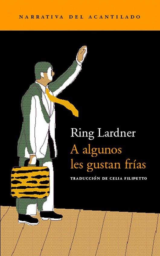 A ALGUNOS LES GUSTAN FRÍAS | 9788495359360 | LARDNER, RING