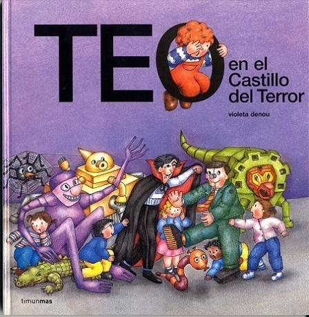 TEO EN EL CASTILLO DEL TERROR | 9788448003814 | VIOLETA DENOU