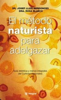 EL MÉTODO NATURISTA PARA DELGAZAR | 9788479012281 | BERDONCES, JOSEP LLUÍS/BLASCO, MARÍA ROSA